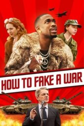 Nonton How to Fake a War (2020) Subtitle Indonesia